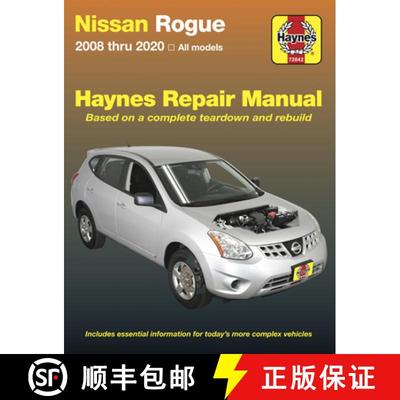 【3-4周达】Nissan Rogue (08 - 15): 2008 Thru 2020 All Models - Based on a Complete Teardown and Rebuild [9781620923900]