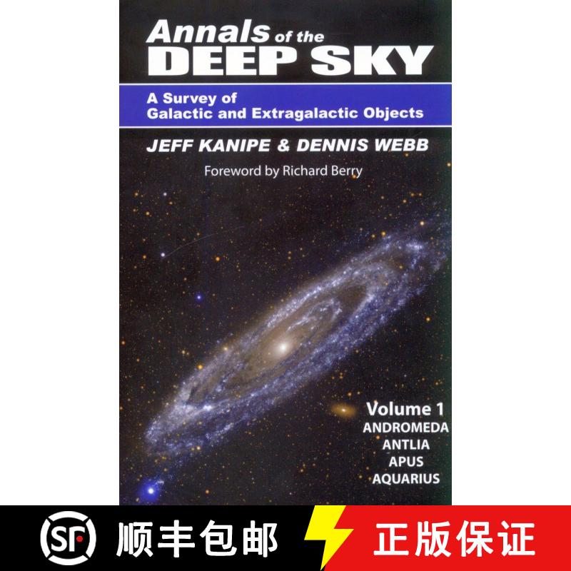 预订 Annals of the Deep Sky – A Survey of Galactic and Extragalactic Objects, Volume 1 [9781942675006]