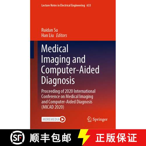 【3-4周达】精装 Medical Imaging and Computer-Aided Diagnosis: Proceeding of 2020 International Confer... [9789811551987]