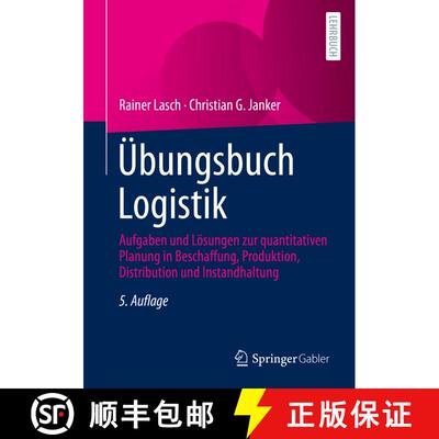 【3-4周达】UEbungsbuch Logistik: Aufgaben und Loesungen zur quantitativen Planung in Beschaffung, Pro... [9783658371852]