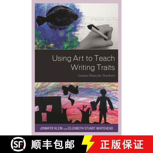 【3-4周达】Using Art to Teach Writing Traits : Lesson Plans for Teachers [9781475839937]