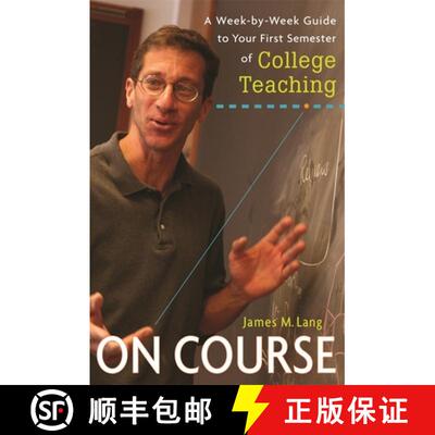 【3-4周达】On Course – A Week–by–Week Guide to Your First Semester of College Teaching [9780674047419]