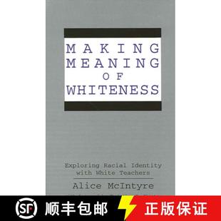 Making 9780791434963 Teachers Racial 4周达 Identity Meaning White Whiteness with Exploring