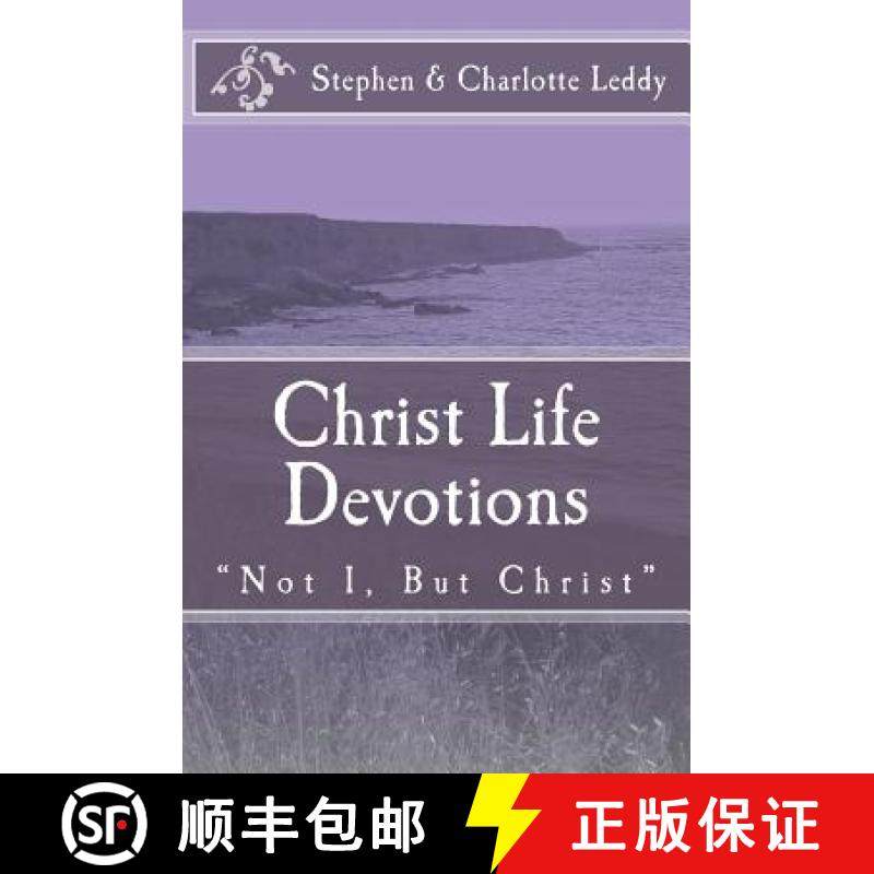 预订 Christ Life Devotions: Not I, But Christ [9780692388280]