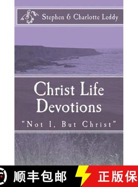 预订 Christ Life Devotions: Not I, But Christ [9780692388280]