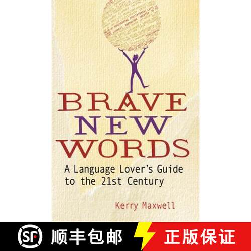 【3-4周达】Brave New Words: A Language Lover's Guide to the 21st Century [9781447262701]