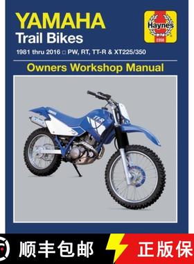 【3-4周达】Yamaha Trail Bikes, 1981-2016 Haynes Repair Manual: Does Not Include 2003 Tt-R90e Models. ... [9781620923313]