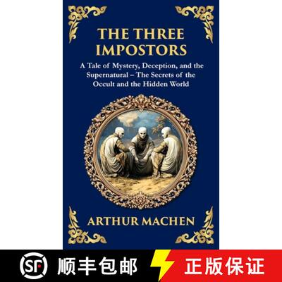 【3-4周达】The Three Impostors: Dark Tales of Mystery, Deception, and Supernatural Horror - A Classic... [9781804219683]