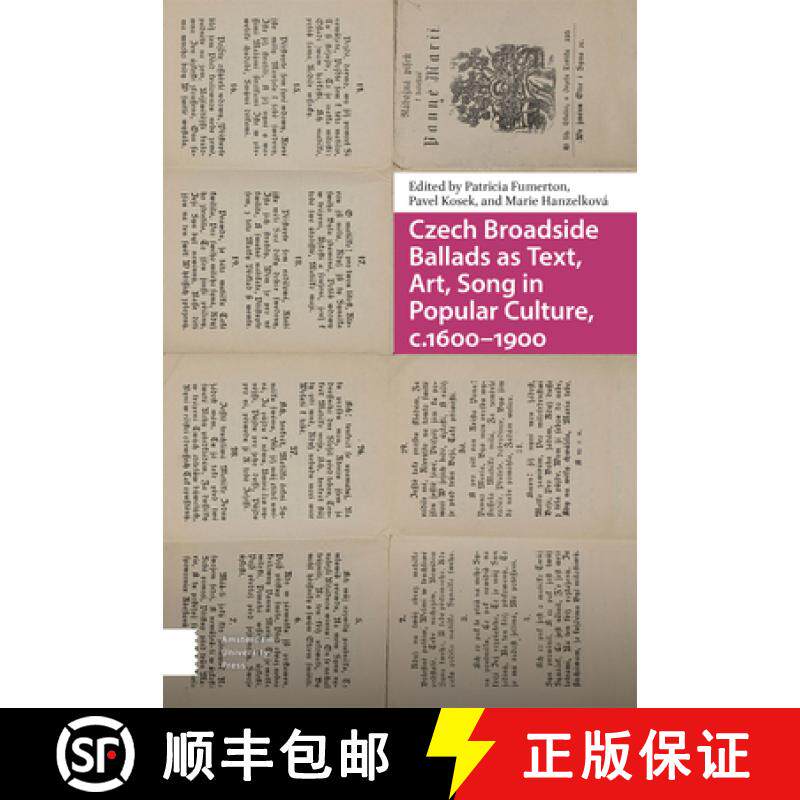【3-4周达】Czech Broadside Ballads as Text, Art, Song in Popular Culture, c.1600â€“1900 [9789463721554]