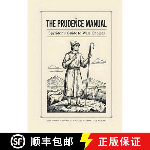 【3-4周达】The Prudence Manual: Spyridon's Guide to Wise Choices: Spyridon's Guide to Wise Choices [9781989647776]
