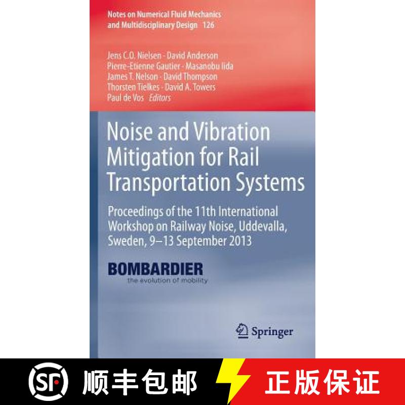 【3-4周达】Noise and Vibration Mitigation for Rail Transportation Systems: Proceedings of the 11th In... [9783662448311]