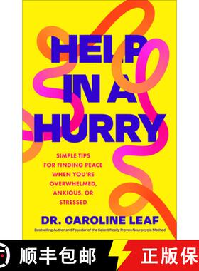 【3-4周达】Help in a Hurry: Simple Tips for Finding Peace When You're Overwhelmed, Anxious, or Stressed [9781540905307]