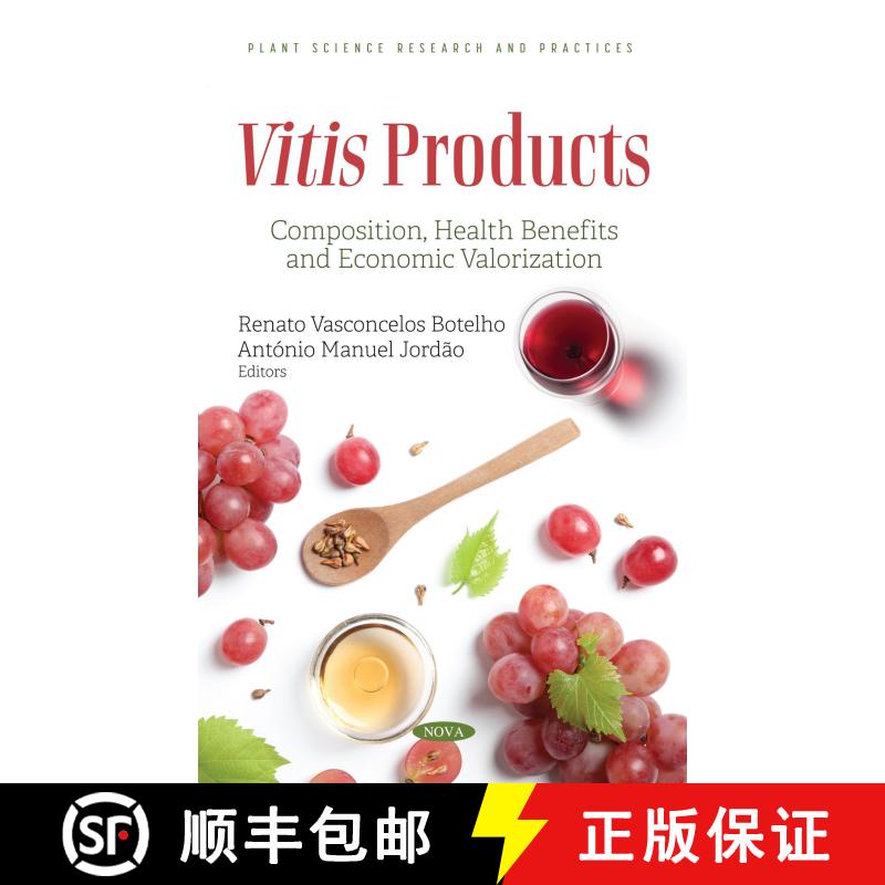 【3-4周达】Vitis Products: Composition, Health Benefits and Economic Valorization [9781536199826]