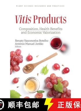 【3-4周达】Vitis Products: Composition, Health Benefits and Economic Valorization [9781536199826]