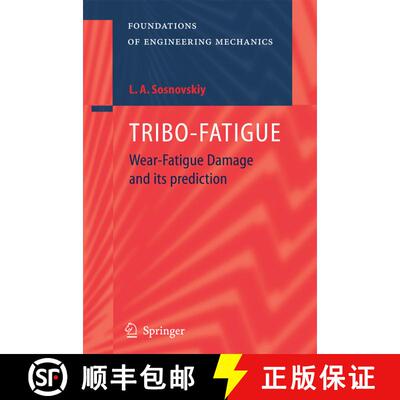 【3-4周达】TRIBO-FATIGUE : Wear-Fatigue Damage and its Prediction [9783642062131]