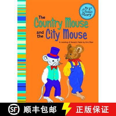 预订 The Country Mouse and the City Mouse: A Retelling of Aesop's Fable [9781479518586]