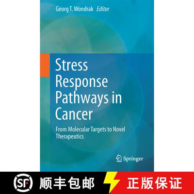 【3-4周达】精装 Stress Response Pathways in Cancer : From Molecular Targets to Novel Therapeutics [9789401794206]