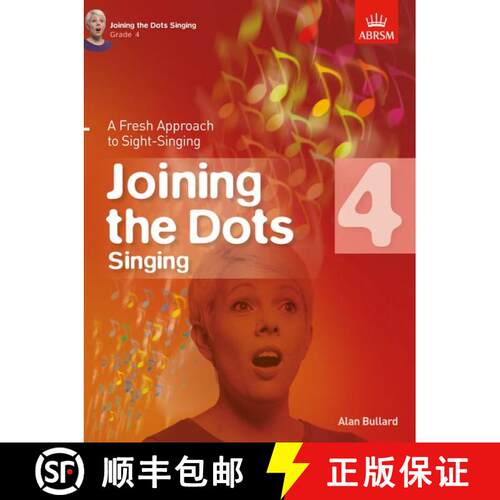 【3-4周达】Joining the Dots Singing, Grade 4: A Fresh Approach to Sight-Singing [9781848497429]