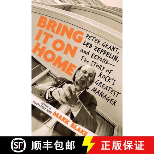 【3-4周达】精装 Bring It on Home: Peter Grant, Led Zeppelin, and Beyond -- The Story of Rock's Greate... [9780306902833]