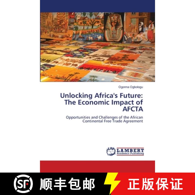 【2-3周达】Unlocking Africa's Future: The Economic Impact of AFCTA [9786208118303]