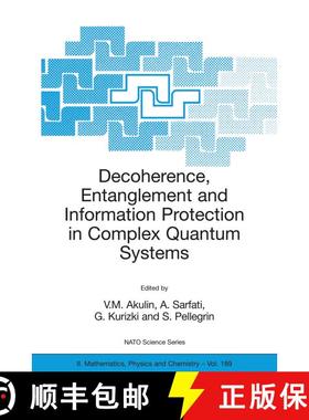 【3-4周达】Decoherence, Entanglement and Information Protection in Complex Quantum Systems: Proceedin... [9781402032813]