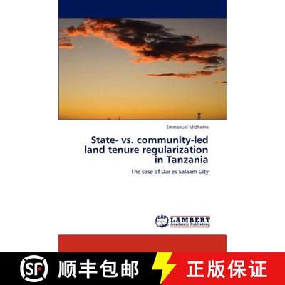 预订 State- vs. Community-Led Land Tenure Regularization in Tanzania [9783846534045]