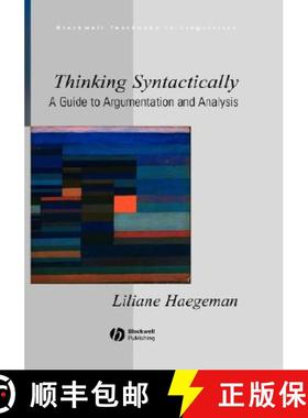 【3-4周达】Thinking Syntactically - A Guide To Argumentation And Analysis [Wiley语言和语言学] [9781405118521]