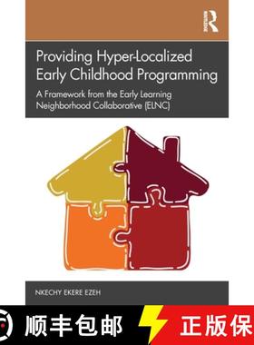 【3-4周达】Providing Hyper-Localized Early Childhood Programming: A Framework from the Early Learning... [9781032377780]