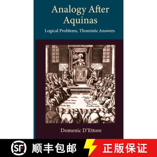 【3-4周达】Analogy after Aquinas: Logical Problems, Thomistic Answers [9780813234779]