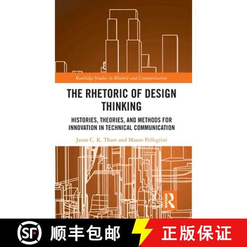【3-4周达】精装 The Rhetoric of Design Thinking: Histories, Theories, and Methods for Innovation in T... [9781032743479]