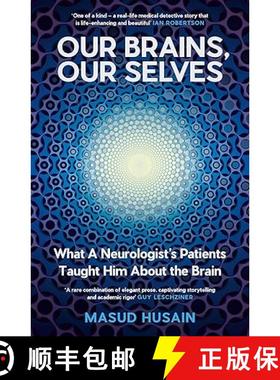 【3-4周达】Our Brains, Our Selves: What a Neurologist's Patients Taught Him About the Brain [9781805301059]