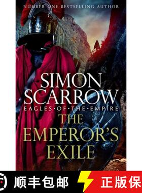 【3-4周达】The Emperor's Exile (Eagles of the Empire 19) : The thrilling Sunday Times bestseller [9781472258458]