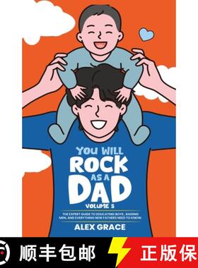 【3-4周达】You Will Rock As a Dad!:: The Expert Guide to Educating Boys, Raising Men, and Everything ... [9798990344662]
