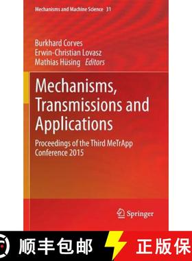 【3-4周达】Mechanisms, Transmissions and Applications : Proceedings of the Third MeTrApp Conference 2015 [9783319170664]