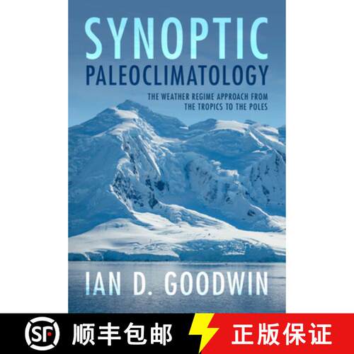 预订 精装 Synoptic Paleoclimatology: The Weather Regime Approach from the Tropics to the Poles [9781108840842]