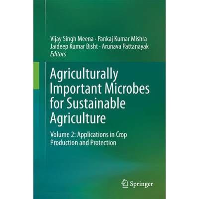 【4周达】Agriculturally Important Microbes for Sustainable Agriculture: Volume 2: Applications in Cro... [9789811053429]