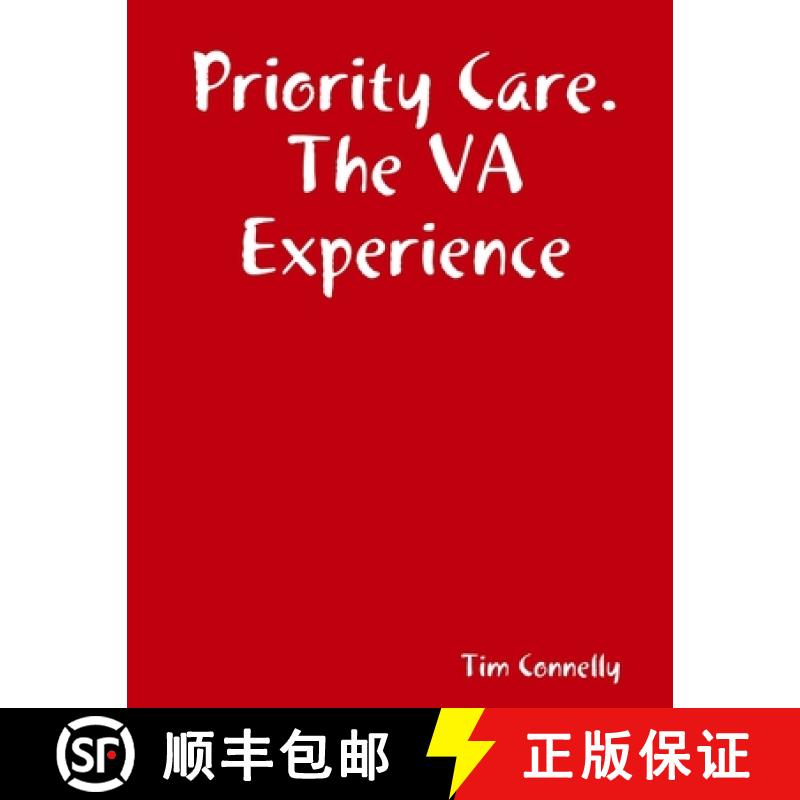 【2-3周达】Priority Care. The VA Experience [9781312240148]