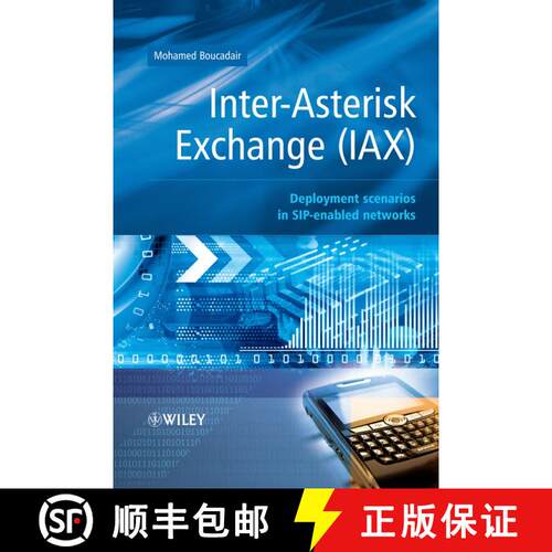 【3-4周达】精装 Inter-Asterisk Exchange - Deployment Scenarios In Sip-Enabled Networks [Wiley电子电气... [9780470770726]