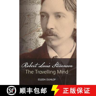 【3-4周达】Robert Louis Stevenson: The Travelling Mind [9781905267217]