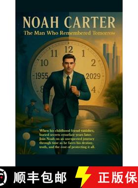 【3-4周达】Noah Carter - The Man Who Remembered Tomorrow [9798231070787]