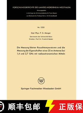 【3-4周达】Die Messung Kleiner Rauschtemperaturen Und Die Messung Der Eigenschaften Einer 25-M-Antenn... [9783663061083]
