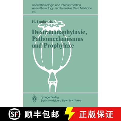 【3-4周达】Dextrananaphylaxie, Pathomechanismus und Prophylaxe : Ergebnisse einer multizentrischen, k... [9783540137061]