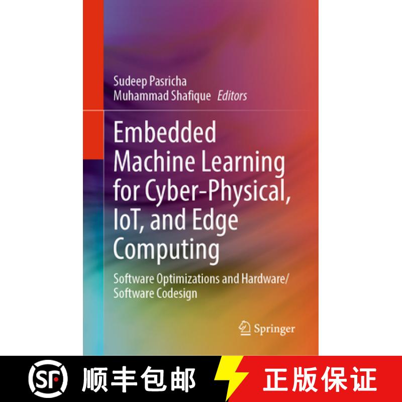 【3-4周达】Embedded Machine Learning for Cyber-Physical, IoT, and Edge Computing : Software Optimizat... [9783031399312]