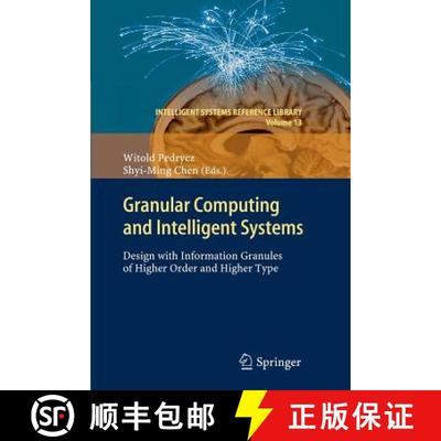 【3-4周达】Granular Computing and Intelligent Systems : Design with Information Granules of Higher Or... [9783642268007]
