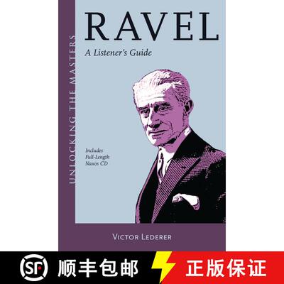 【3-4周达】Ravel : A Listener's Guide [9781574674774]
