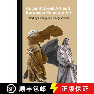 预订 Ancient Greek Art and European Funerary Art [9781527539303]