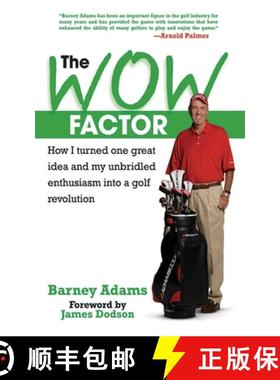 【3-4周达】The Wow Factor: How I Turned One Great Idea and My Unbridled Enthusiasm Into a Golf Revolu... [9781602392489]