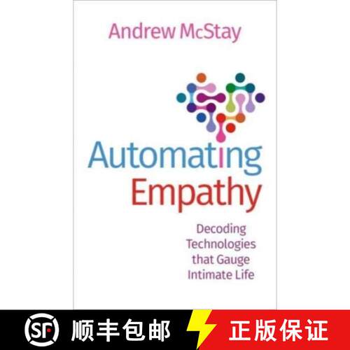 【3-4周达】精装 Automating Empathy: Decoding Technologies that Gauge Intimate Life [9780197615546]