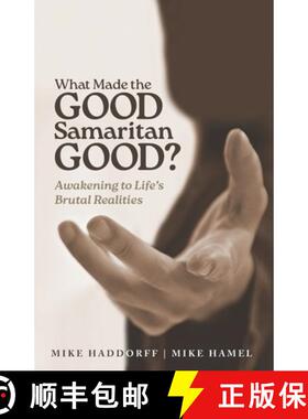 预订 What Made the Good Samaritan Good?: Awakening to Life's Brutal Realities [9798987090077]