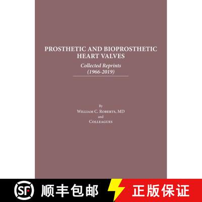 【3-4周达】精装 Prosthetic and Bioprosthetic Heart Valves: Collected Reprints [9798888621424]